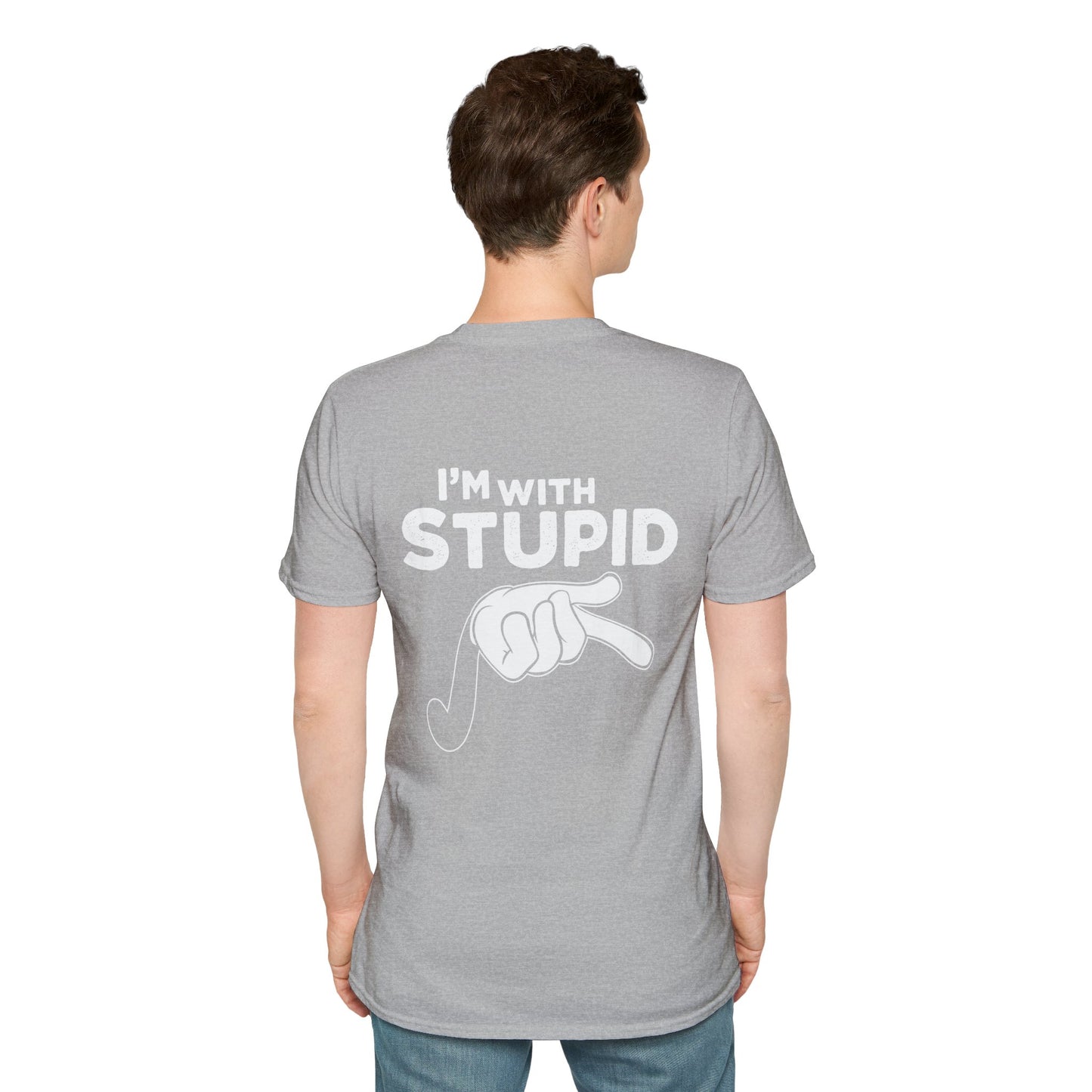 Unisex - I'm with Stupid T-Shirt -Back Design