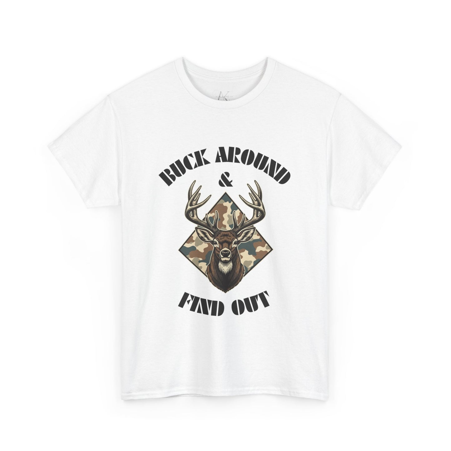 Buck Around & Find Out Deer T-Shirt — Camo Buck Hunting Tee