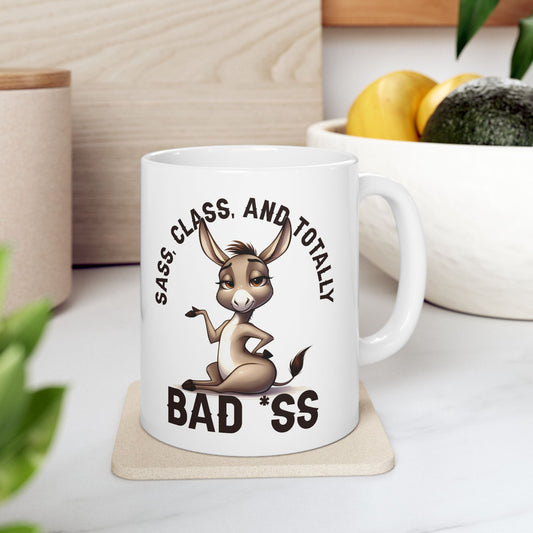 Badass Donkey Ceramic Mug — 'Sass, Class, and Totally Badass' Coffee Cup (11oz/15oz)