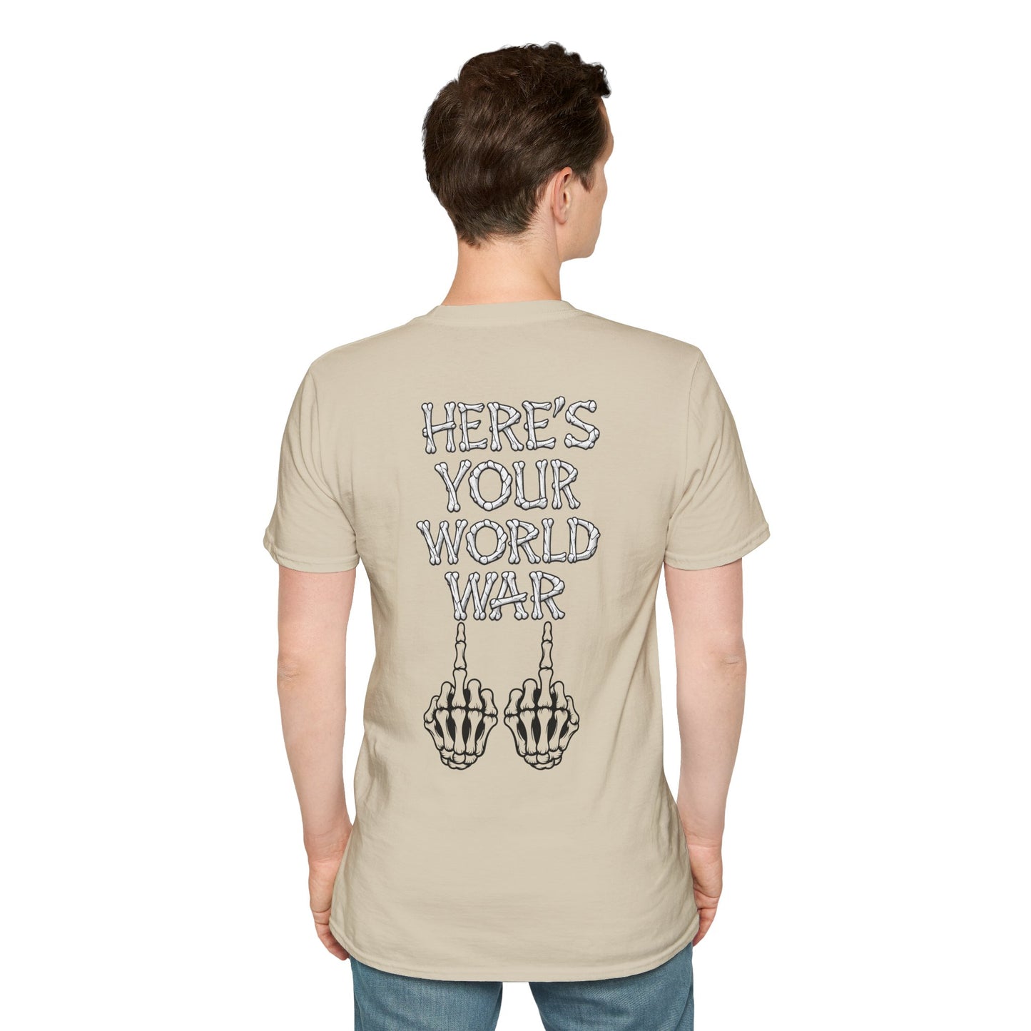 Here's Your World War T-Shirt — Edgy Skeleton Middle Finger Graphic Tee Backside Print