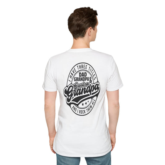 Great Grandpa T-Shirt — "I Have Three Titles: Dad, Grandpa & Great Grandpa" Retro Graphic