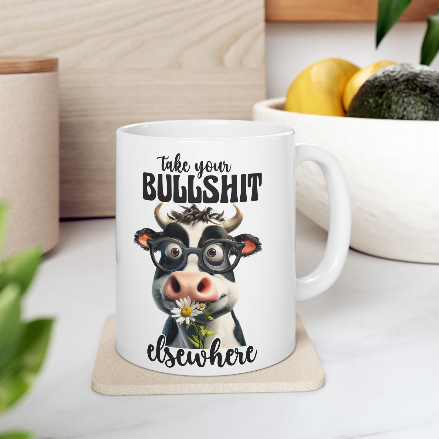 Cow Lover Ceramic Mug - "Take Your Bullsh*t Elsewhere" Funny Cow Coffee Cup (11oz/15oz)