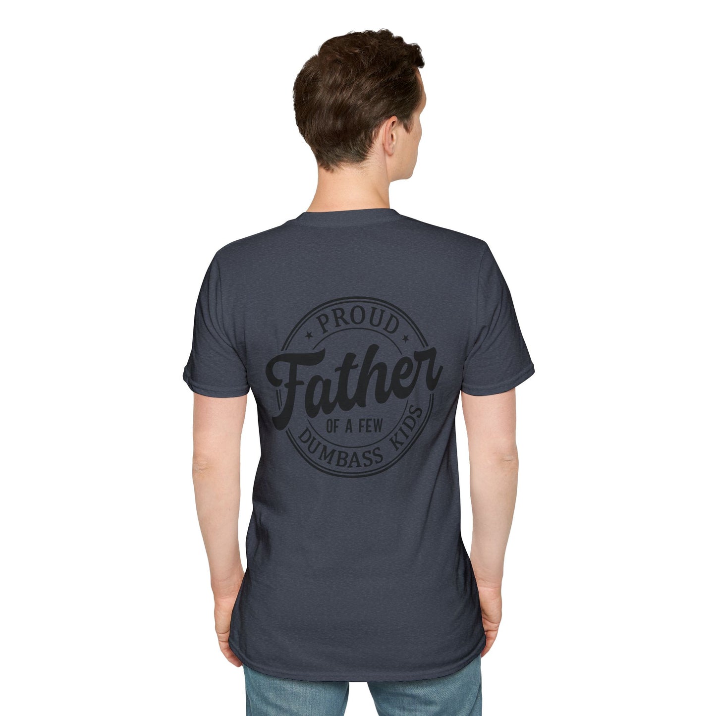 Men's T-Shirt – "Proud Father of a Few Dumbass Kids" Vintage Badge Dad Tee