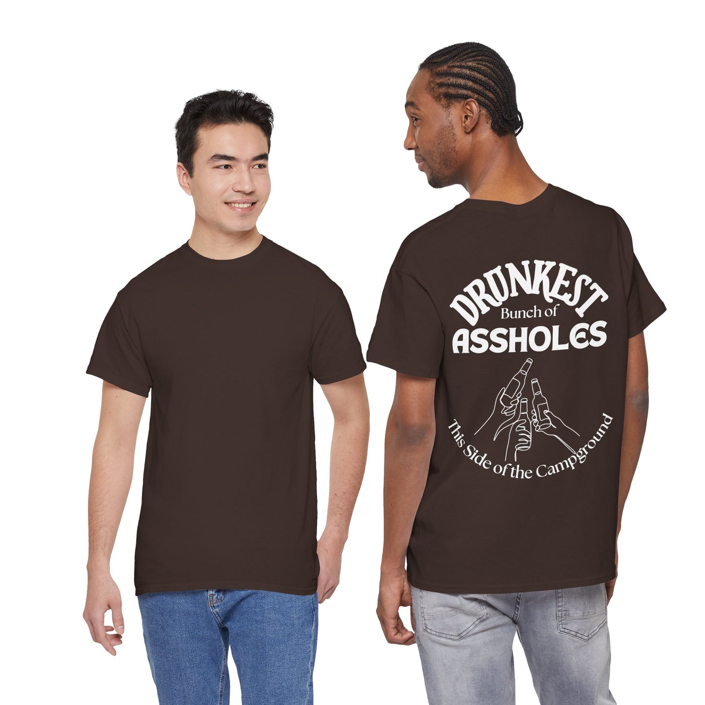 T-Shirt — "Drunkest Bunch of Assholes" Campground Graphic Tee