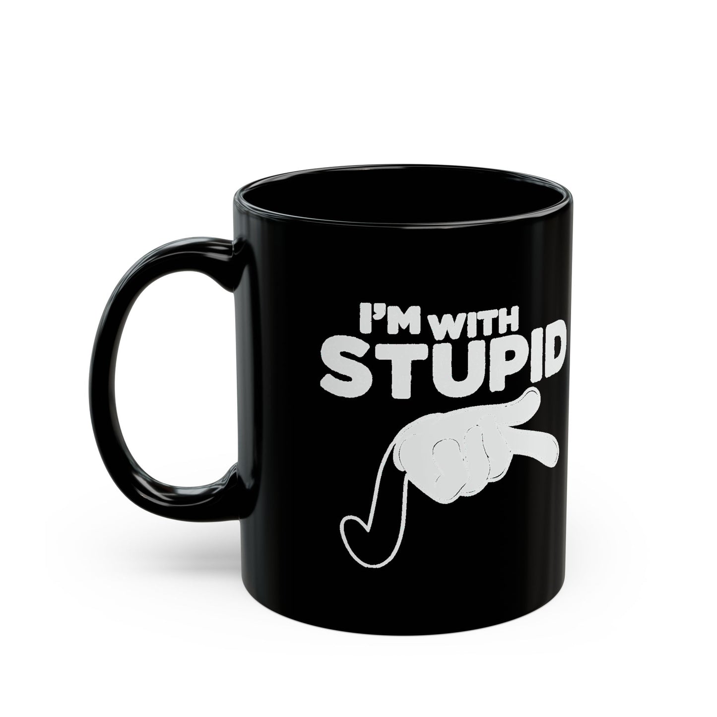 Black Mug — "I'm with Stupid" White Retro Script Coffee Mug