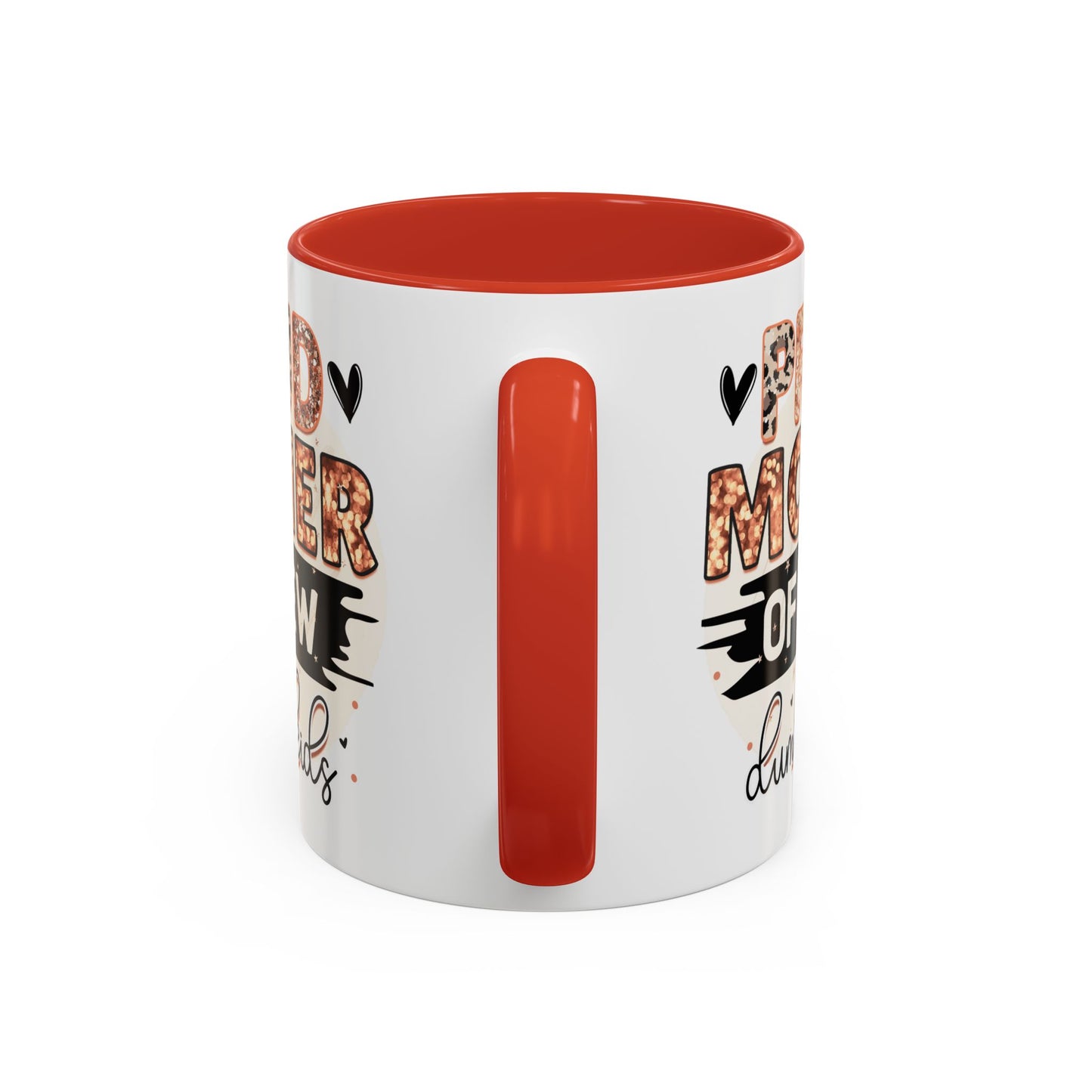 Proud Mother of a Few Dumbass Kids Accent Coffee Mug