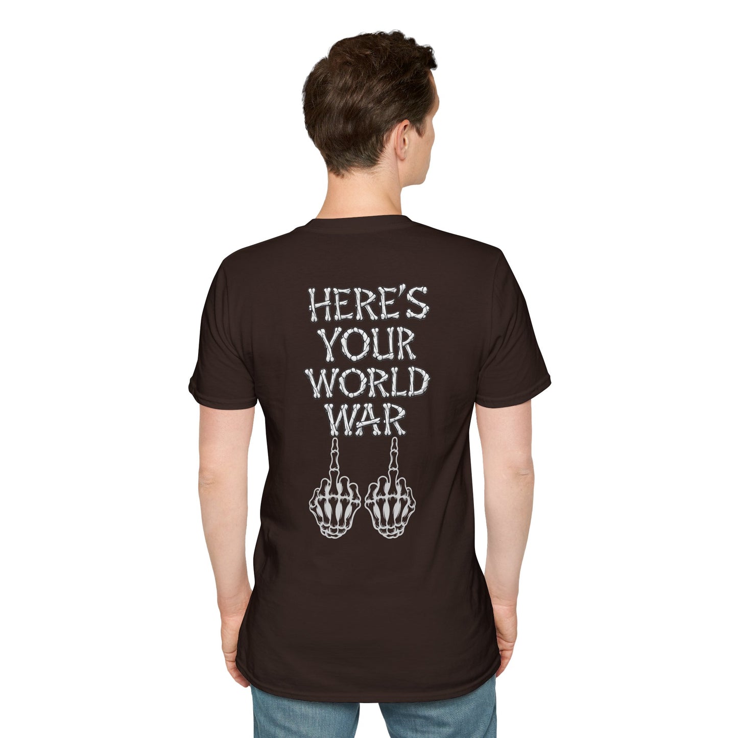 Here's Your World War T-Shirt — Edgy Skeleton Middle Finger Graphic Tee Backside Print