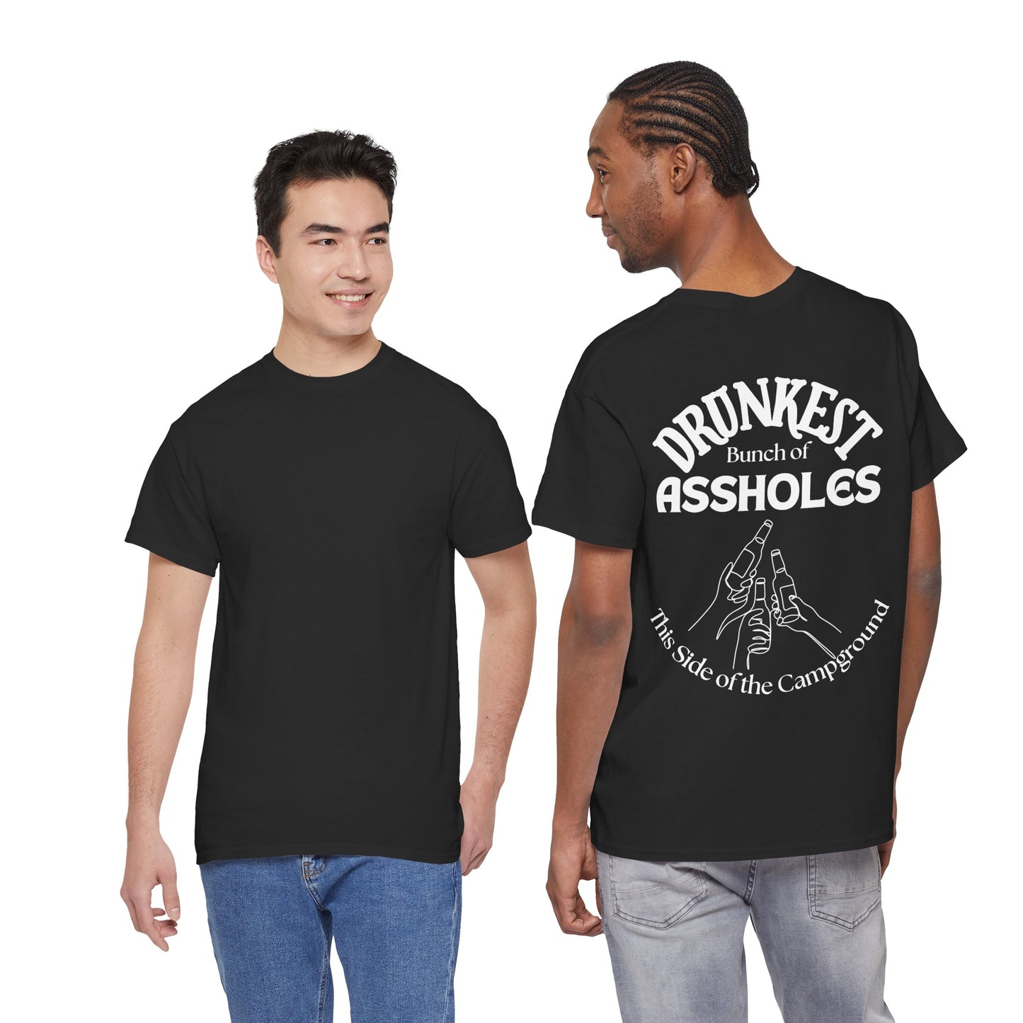 T-Shirt — "Drunkest Bunch of Assholes" Campground Graphic Tee