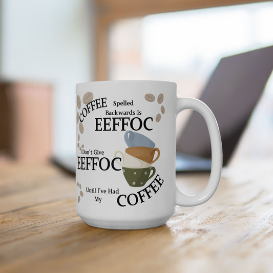 Coffee Mug — "EEFFOC" Stackable Cups Funny Coffee Lover Ceramic Mug (11oz/15oz)
