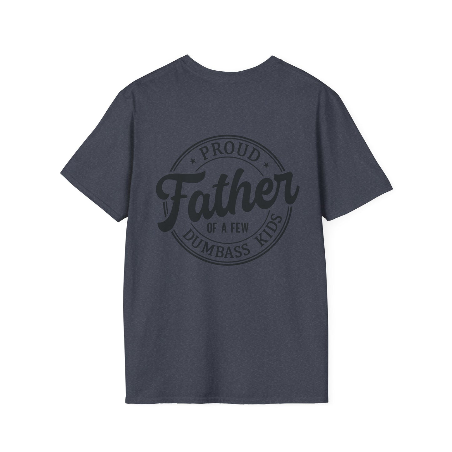 Men's T-Shirt – "Proud Father of a Few Dumbass Kids" Vintage Badge Dad Tee