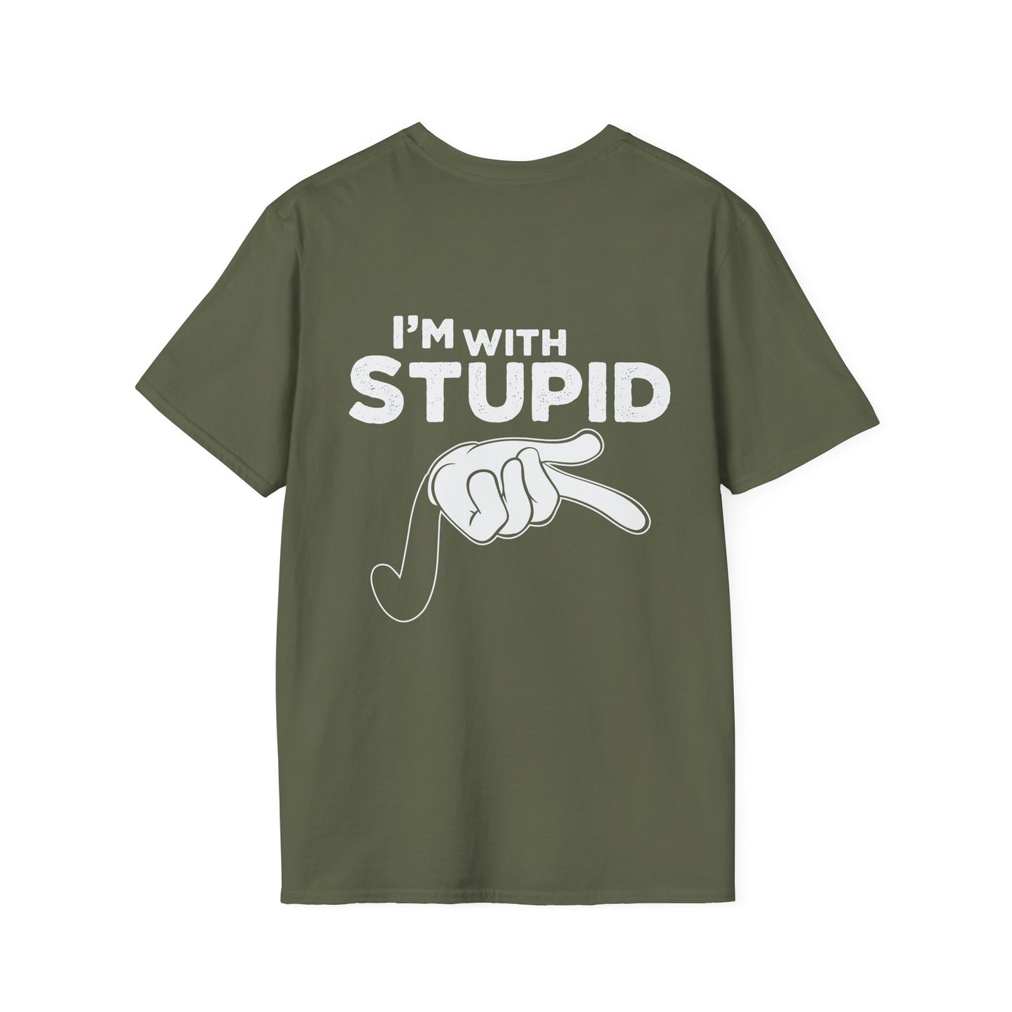 Unisex - I'm with Stupid T-Shirt -Back Design