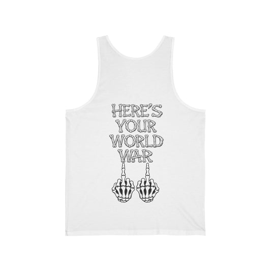 Tank Top — "Here's Your World War" Skeleton Middle Fingers Graphic