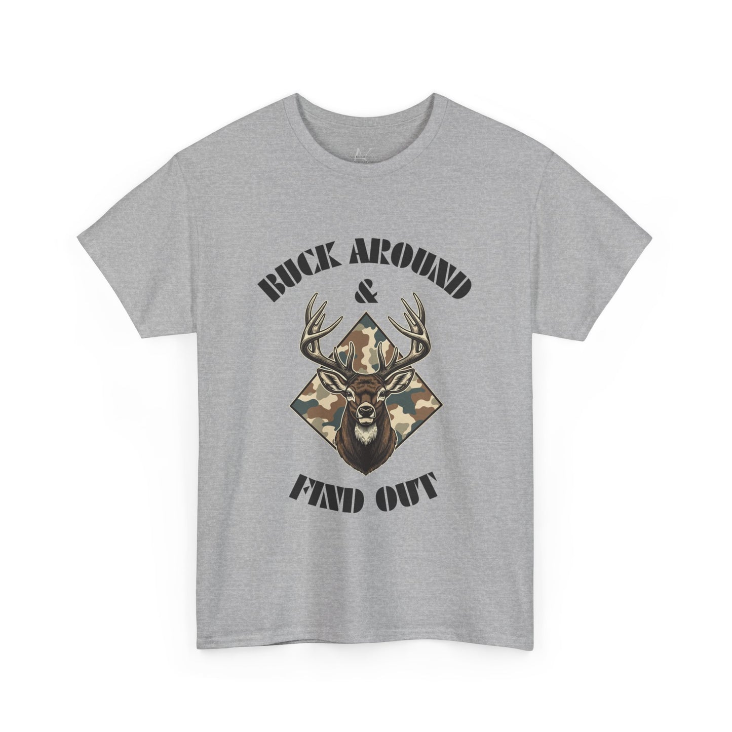 Buck Around & Find Out Deer T-Shirt — Camo Buck Hunting Tee