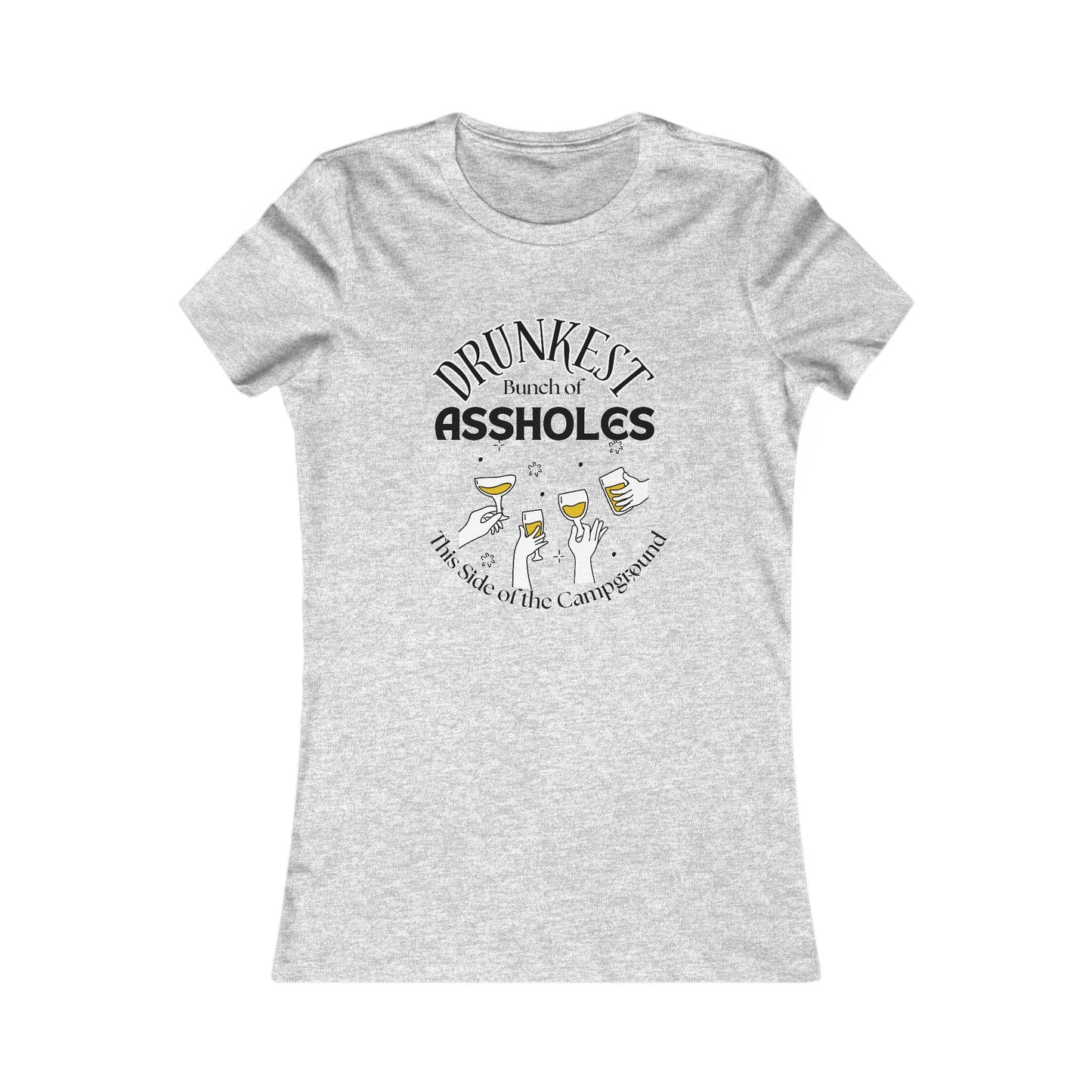 Drunkest Bunch of Assholes Tee — Funny Camping Beer T‑Shirt for Women