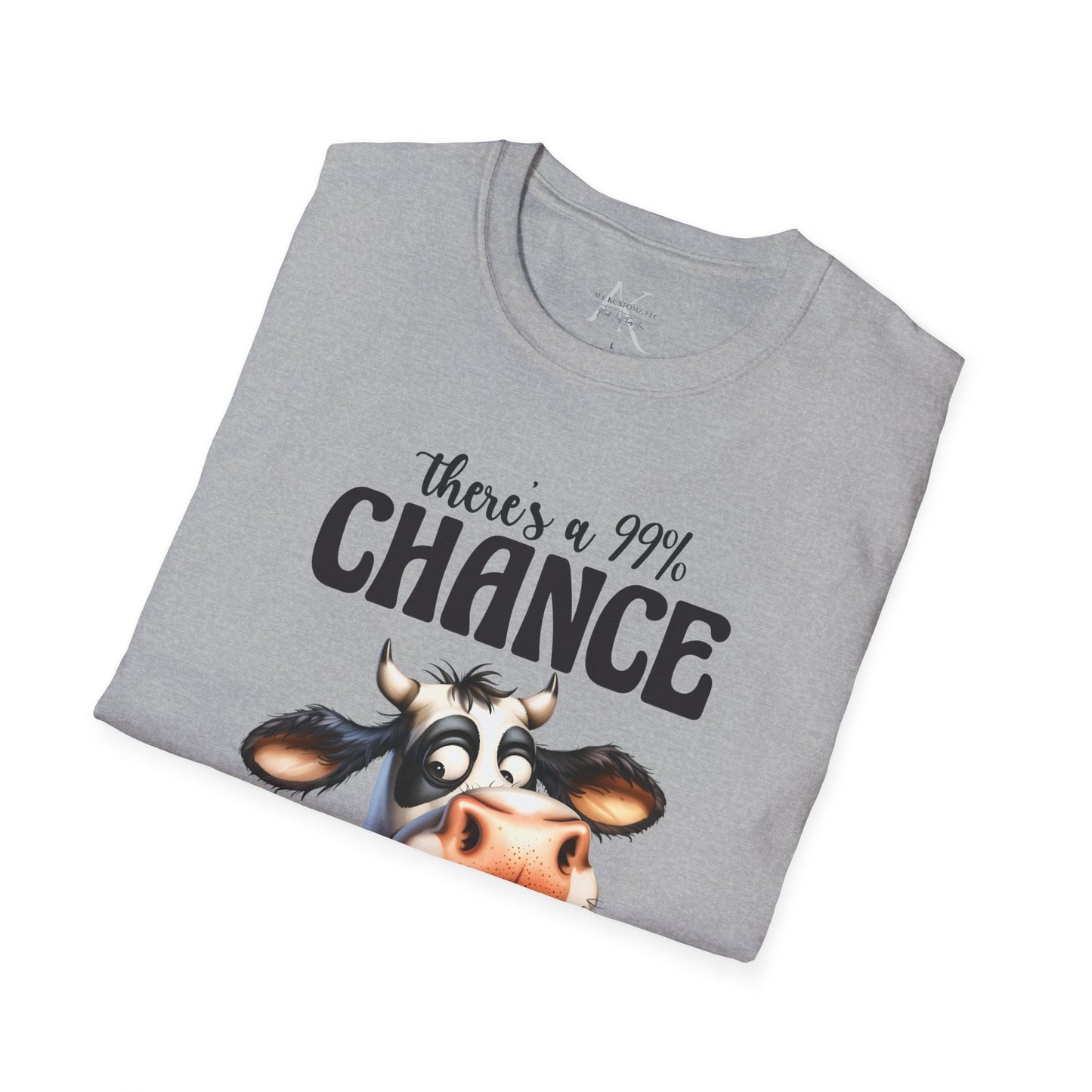 There's a 99% Chance I Don't Care Cow T-Shirt
