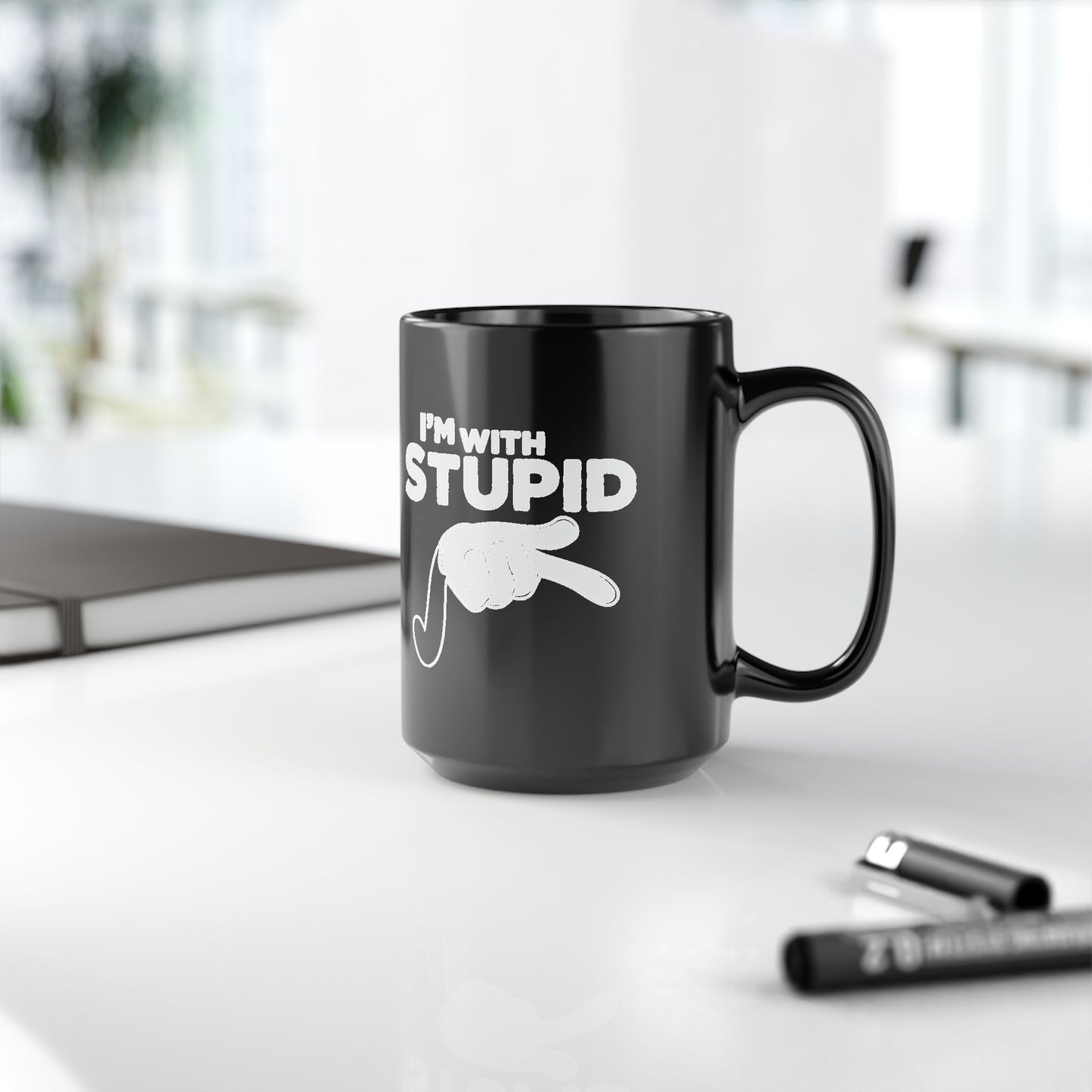 Black Mug — "I'm with Stupid" White Retro Script Coffee Mug