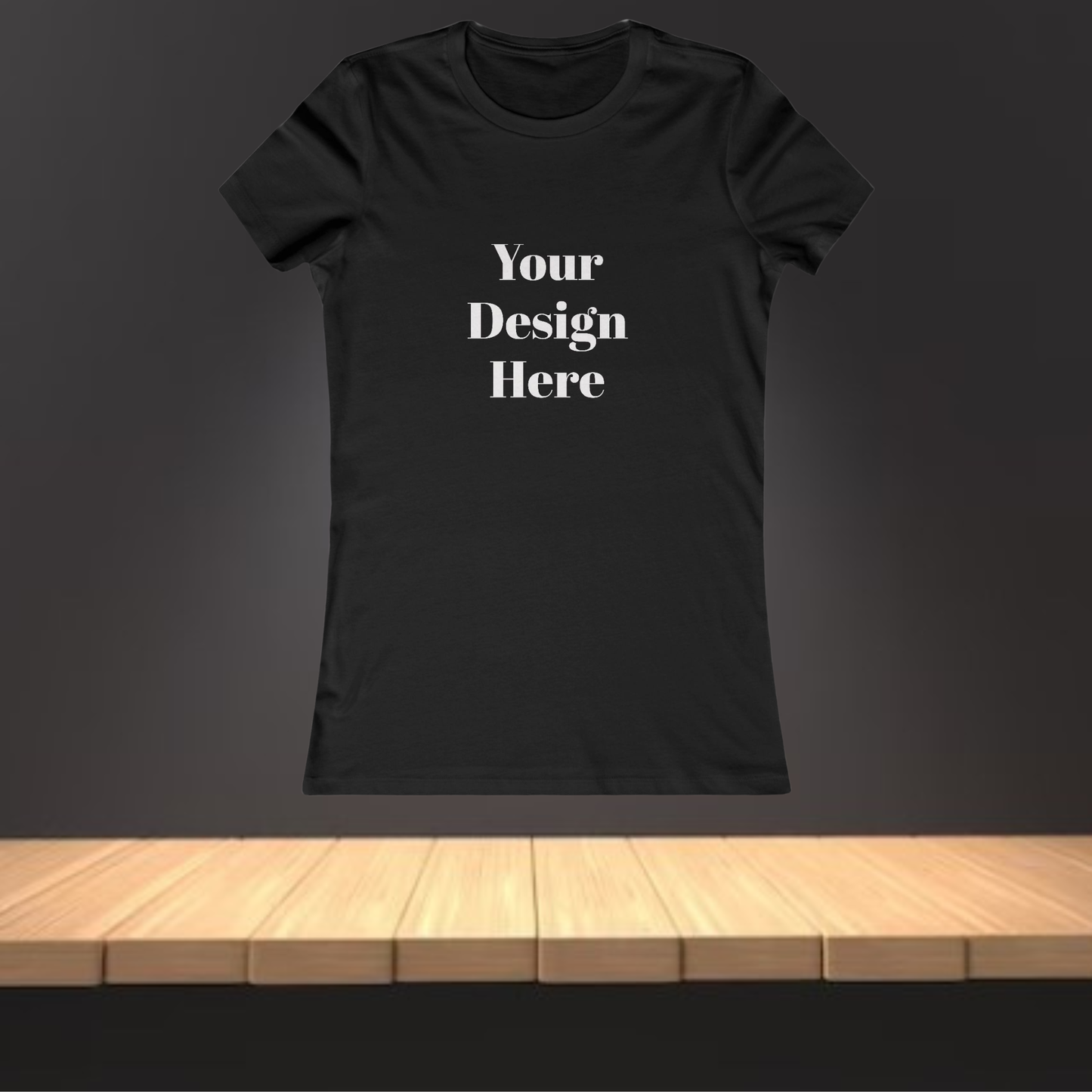 Your Kustom Design - Women's Favorite Tee