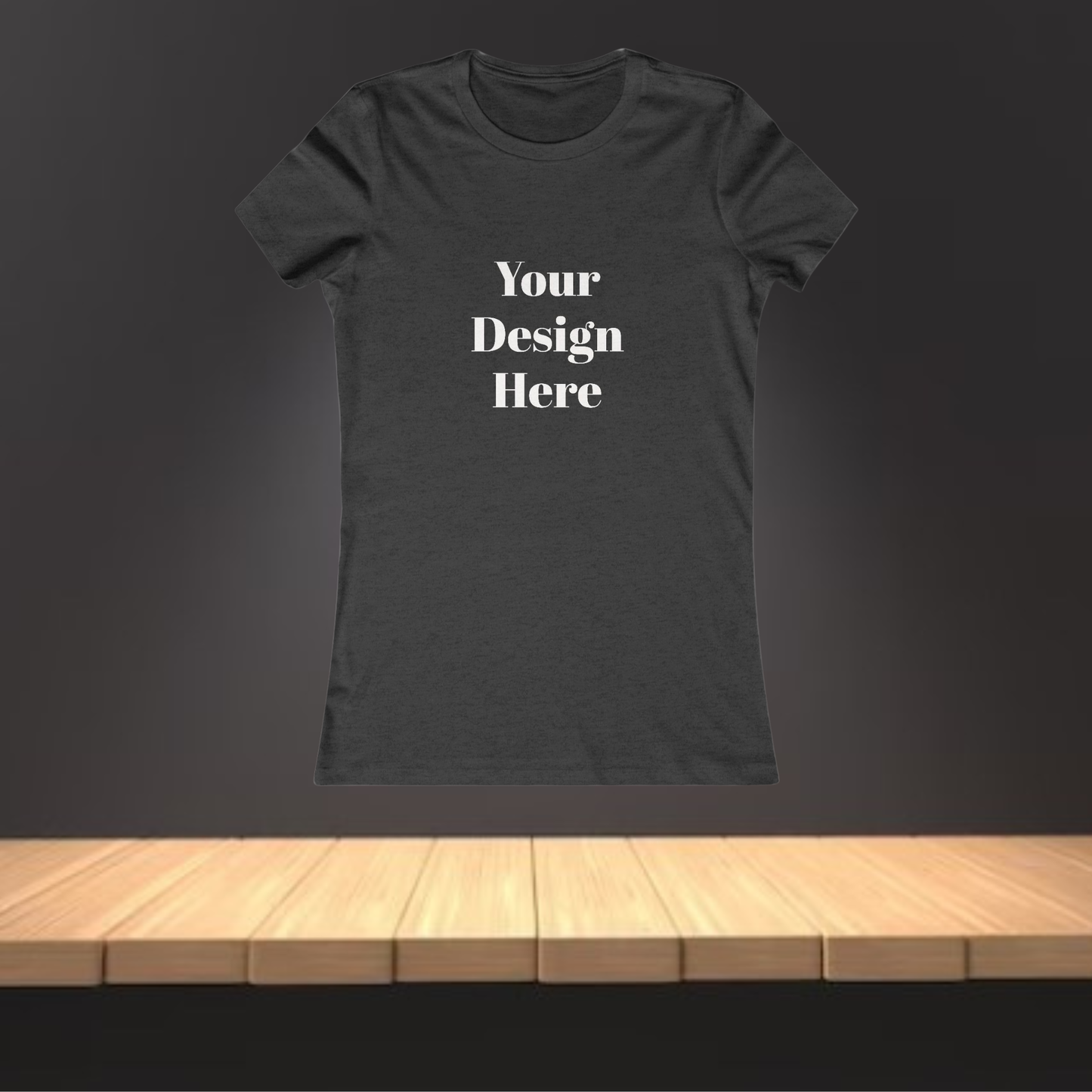 Your Kustom Design - Women's Favorite Tee