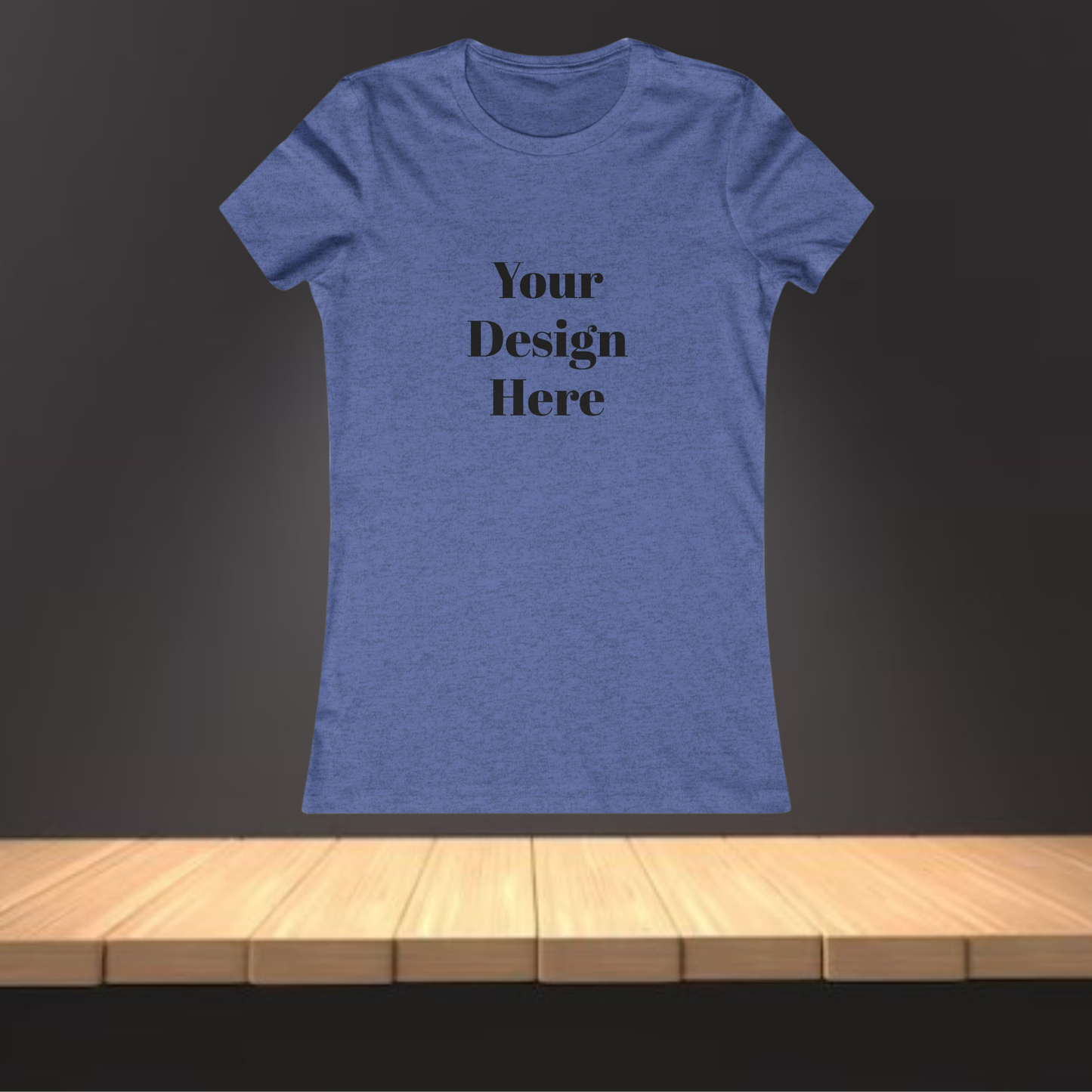 Your Kustom Design - Women's Favorite Tee