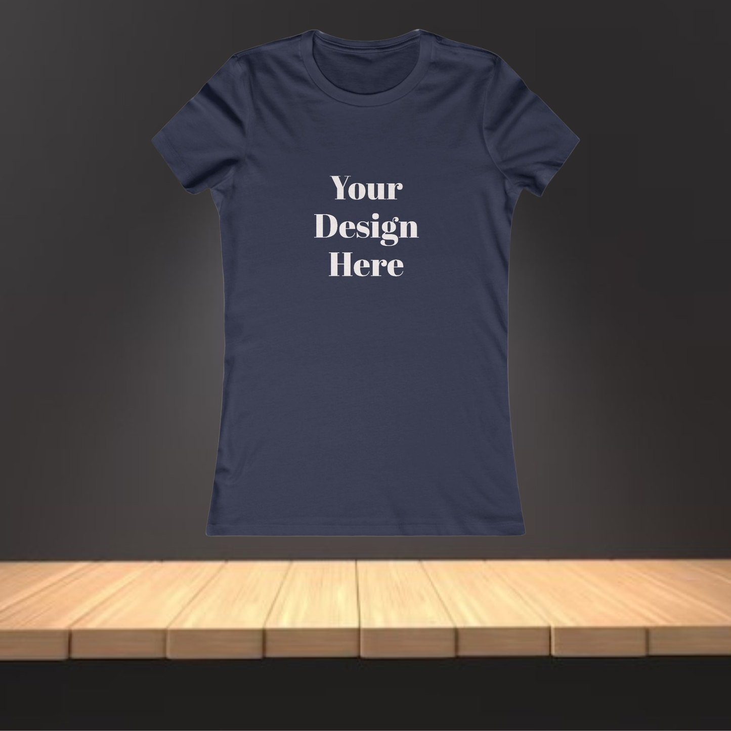 Your Kustom Design - Women's Favorite Tee